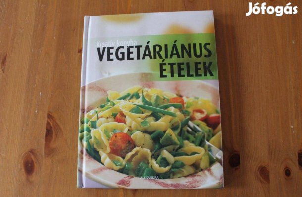 Vegetáriánus ételek - Kreatív konyha