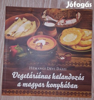 Vegetáriánus kalandozás a magyar konyhában c. könyv - Hémangi Dévi Dás