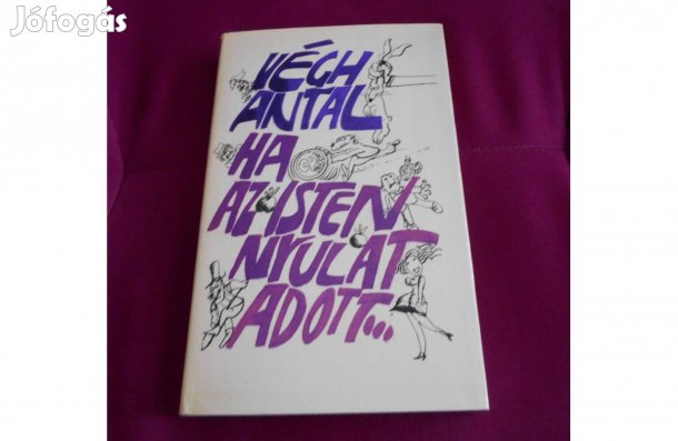 Végh Antal:Ha az Isten Nyulat adott