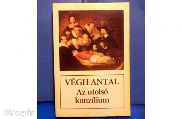 Végh Antal: Az utolsó konzílium