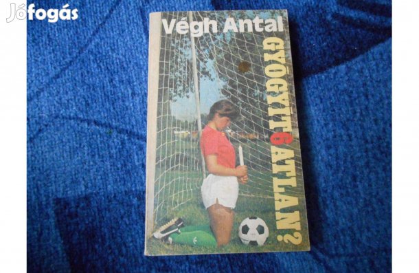 Végh Antal: Gyógyít6atlan?