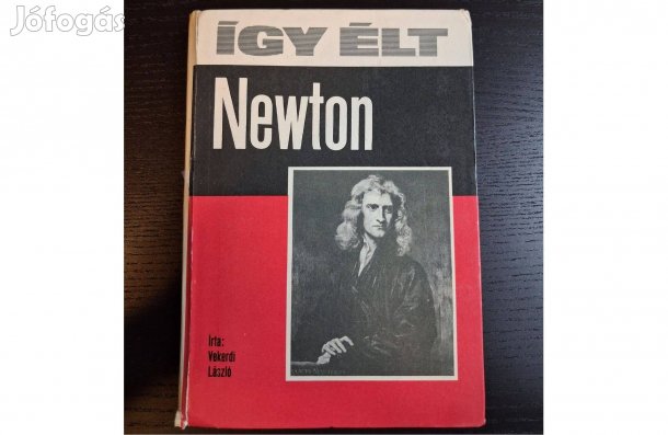 Vekerdi László: Így élt Newton