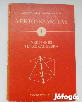 Vektorszámítás - Vektor és tenzoralgebra I. könyv