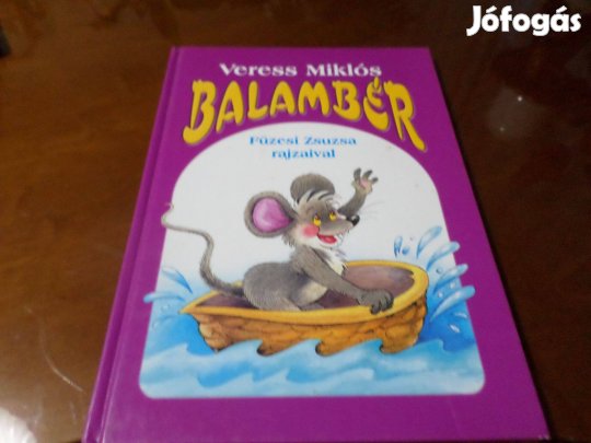 Veress Miklós Balambér Füzesi Zsuzsa rajzaival, Gyermekkönyv