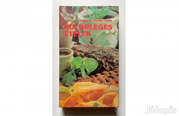 Verő Juli - Jámbor Zsóka: Különleges ételek - - - (Csak személyesen!)