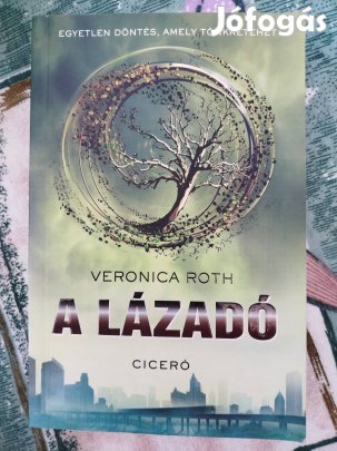 Veronica Roth - A lázadó