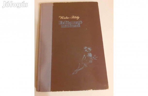 Vertse Albert Erdő-mező madarai (ifj. Tildy Zoltán képeivel)