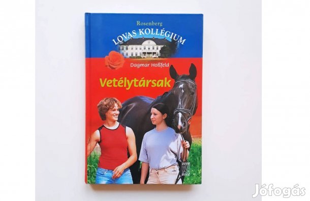 Vetélytársak (Rosenberg Lovas Kollégium 5.) lovas könyv gyerekkönyv