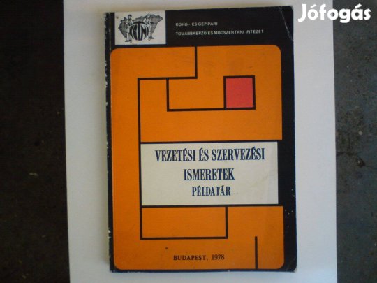 Vezetési és szervezési ismeretek - Példatár