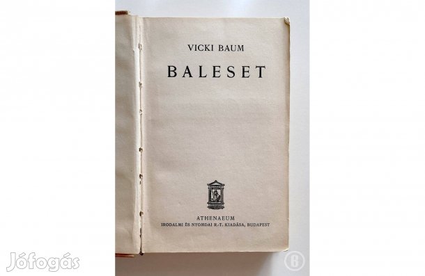 Vicki Baum: Baleset - - - (Csak személyesen!)
