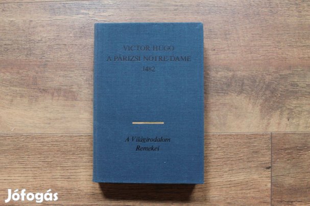 Victor Hugo - A Párizsi Notre-Dame 1482