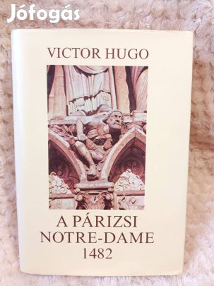 Victor Hugo - A párizsi Notre-Dame 1482 - 1980
