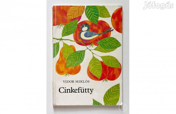 Vidor Miklós: Cinkefütty - - - (Csak személyesen!)