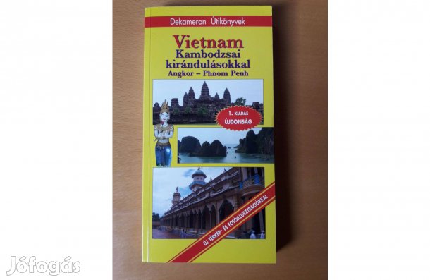 Vietnám - kambodzsai kirándulásokkal