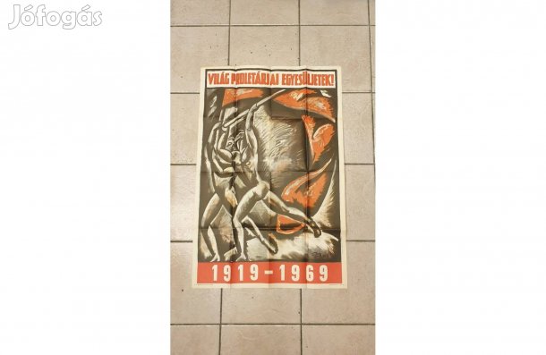 Világ proletárjai, egyesüljetek! 1919-1969 nagyméretű plakát