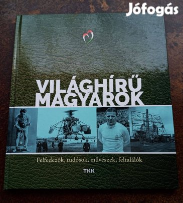 Világhírű magyarok c. könyv (TKK, 2024)