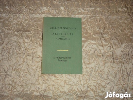 Világirodalom Remekei -William Golding - A legyek Ura - A piramis AAA