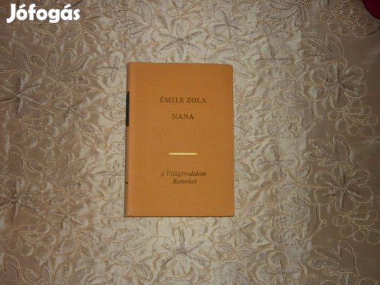 Világirodalom Remekei - Émile Zola: Nana - 1969