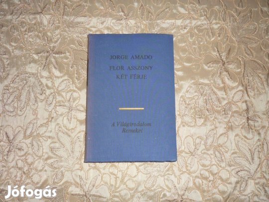 Világirodalom Remekei - Jorge Amado: Flor asszony két férje 1970