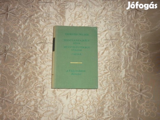 Világirodalom Remekei - T. W.: Szent Lajos király hídja 1970