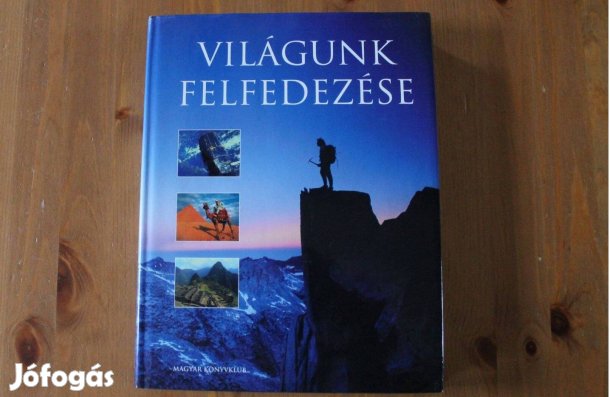 Világunk felfedezése ( Magyar Könyvklub )