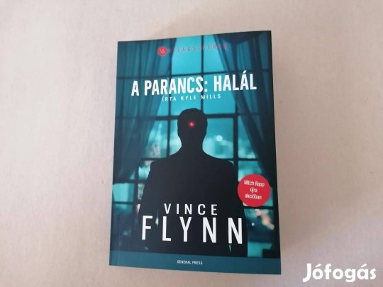 Vince Flynn: A parancs: halál című Új könyve akciósan eladó !