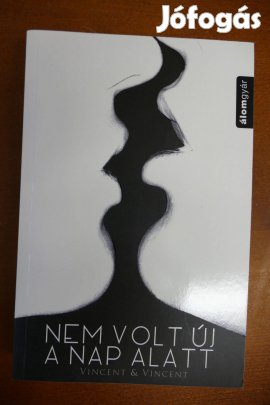 Vincent & Vincent : Nem volt új a nap alatt