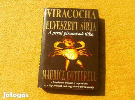 Viracocha elveszett sírja - Maurice Cotterell