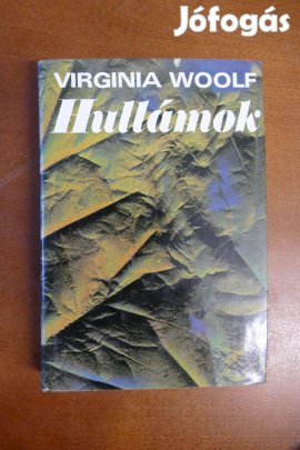 Virginia Woolf - Hullámok Virginia Woolf - Hullámok