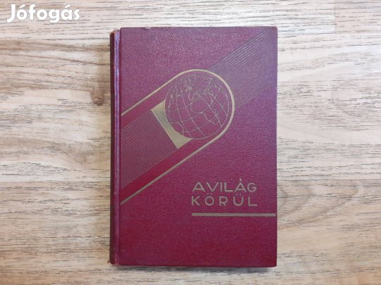 Vitorláson a csodák országába (A világ körül - útirajzok - útikalandok