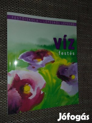 Vízfestés - festőiskola sorozatból