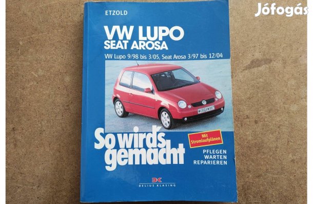Volkswagen VW. Lupo, Seat Arosa javítási könyv