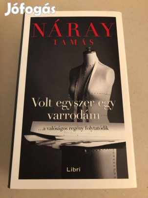 Volt egyszer egy varrodám Náray Tamás könyv