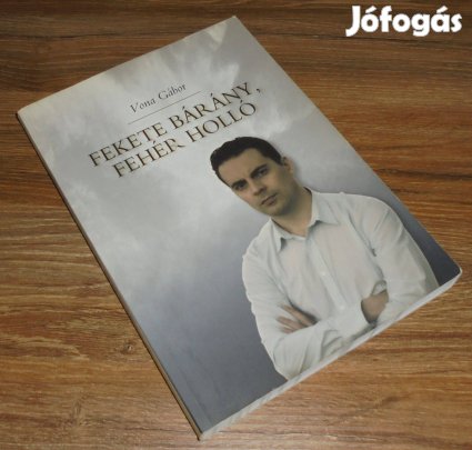 Vona Gábor Fekete bárány, fehér holló - Dedikált