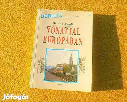Vonattal Európában - George Pandi - Új könyv