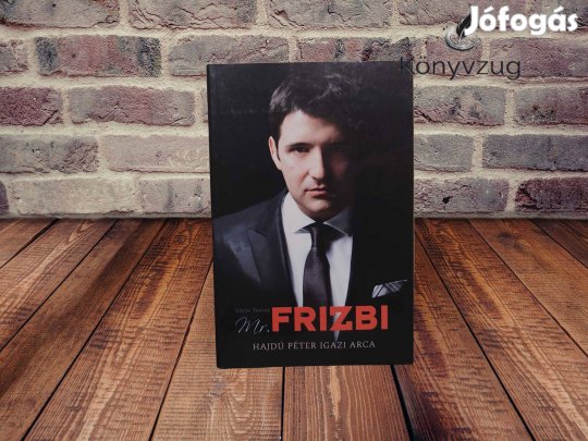 Vörös Tamás - Mr. Frizbi - Hajdú Péter igazi arca