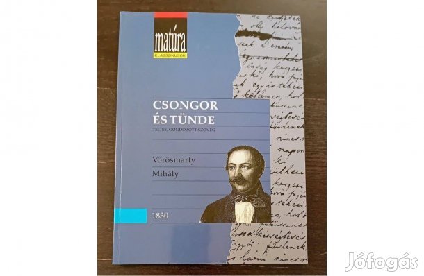 Vörösmarty Mihály: Csongor és Tünde Matúra klasszikusok 6