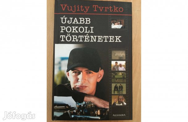 Vujity Tvrtko: Újabb pokoli történetek című könyv