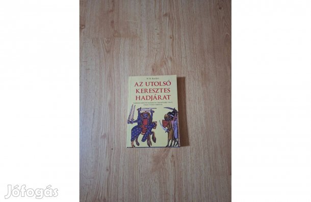 W. B. Bartlett : Az utolsó keresztes hadjárat