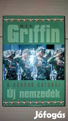 W. E. B. Griffin Új nemzedék - A háború katonái VII