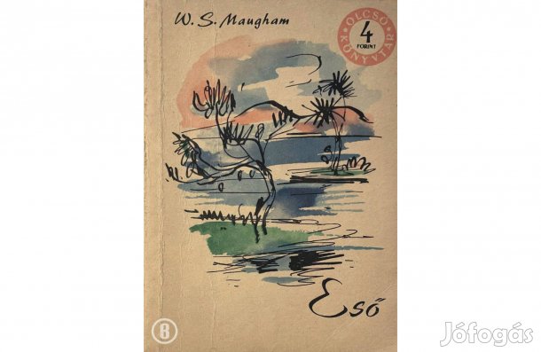 W. S. Maugham: Eső (elbeszélések) - - - (Csak személyesen!)