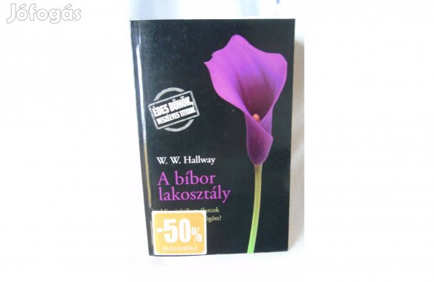 W. W. Hallway A bíbor lakosztály 2015