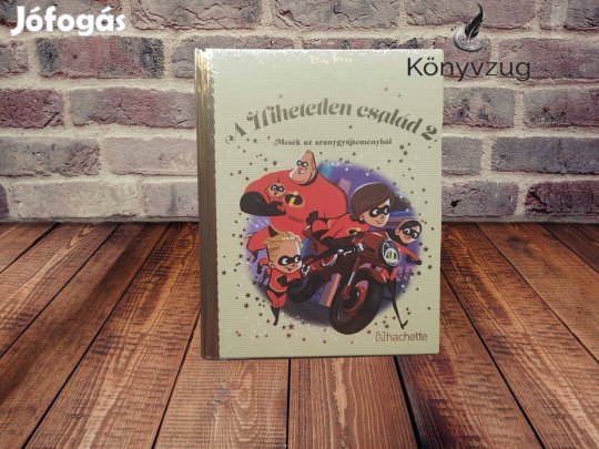 Walt Disney - A hihetetlen család 2. (Mesék az aranygyűjteményből 115