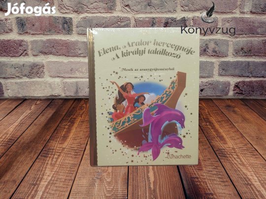 Walt Disney - Elena, Avalor hercegnője - A királyi találkozó (Mesék az