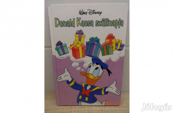 Walt Disney mesekönyv: - Donald Kacsa Szülinapja