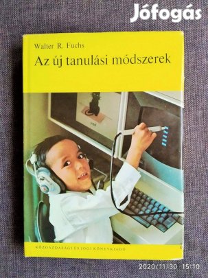 Walter R Fuchs Az új tanulási módszerek v Hogyan tanuljunk Jaroslaw R