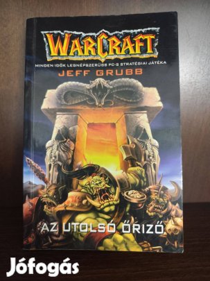 Warcraft: Az utolsó őriző (Jeff Grubb)
