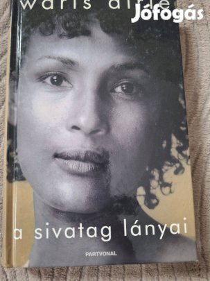 Waris Dirie : A sivatag lányai
