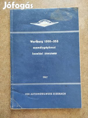 Wartburg 1000, 353 kezelési útmutató. 1967