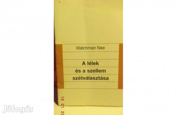 Watchman Nee: A lélek és a szellem szétválasztása